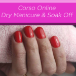 Corso Online Dry Manicure & Soak Off